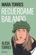 Recuérdame bailando