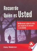 RECUERDE QUIEN ES USTED