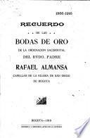 Recuerdo de las bodas de oro de la ordenacion sacerdotal del rvdo. padre Rafael Almansa