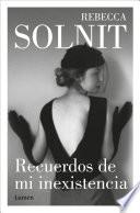 Recuerdos de Mi Inexistencia / Recollections of My Nonexistence: A Memoir