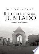 Recuerdos de un jubilado