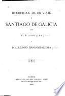 Recuerdos de un viaje á Santiago de Galicia