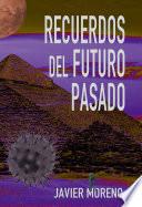 RECUERDOS DEL FUTURO PASADO