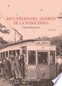 Recuerdos del Madrid de la posguerra