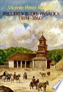 Recuerdos del pasado (1814-1860)