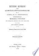 Recuerdos históricos sobre las campañas del ejército auxiliador del Perú en la guerra de la independencia en esclarecimiento de la Memorias póstumas del brigadier general Don José Maria Paz