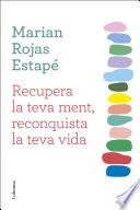 Recupera la teva ment, reconquista la teva vida