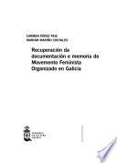 Recuperación da documentación e memoria do movemento feminista organizado en Galicia