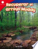 Recuperar el arroyo Muddy: Read-Along eBook