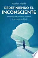 Redefiniendo el inconsciente