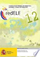 redELE nº 12. Revista electrónica de didáctica. Español como lengua extranjera