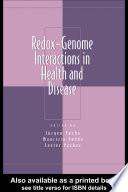 Redox-Genome Interactions in Health and Disease