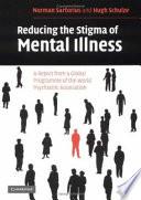 Reducing the Stigma of Mental Illness