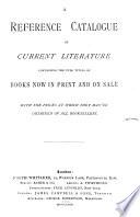 Reference Catalogue of Current Literature