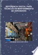 Referencia Digital Para Tecnicos en Mantenimiento de Aeronaves
