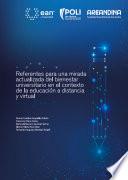 Referentes para una mirada actualizada del bienestar universitario en el contexto de la educación a distancia y virtual