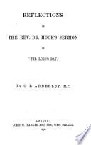 Reflections on the Rev. Hook's Sermon on 'The Lord's Day.'.