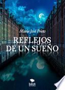 Reflejos de un sueño