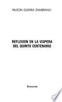Reflexión en la víspera del quinto centenario