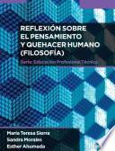 Reflexión sobre el pensamiento y quehacer humano (Filosofía)