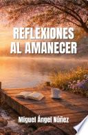 Reflexiones al amanecer