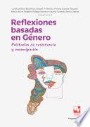 Reflexiones basadas en Género: Polifonías de resistencia y emancipación