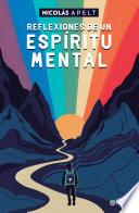 Reflexiones de un espíritu mental