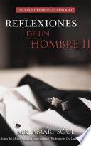 Reflexiones De Un Hombre II