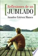 Reflexiones de un jubilado