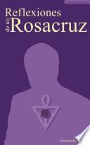 Reflexiones de un Rosacruz