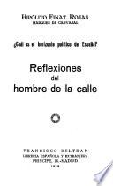 Reflexiones del hombre de la calle: C̜ual es el horizonte político de España?