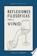 REFLEXIONES FILOSÓFICAS SOBRE EL VINO
