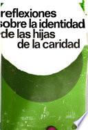 Reflexiones sobre la identidad de las Hijas de la Caridad