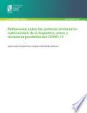 Reflexiones sobre las políticas alimentario-nutricionales de la Argentina, antes y durante la pandemia del COVID-19