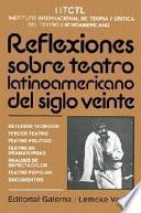 Reflexiones sobre teatro latinoamericano del siglo veinte