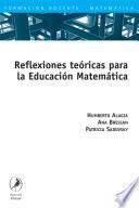Reflexiones teóricas para la educación matemática