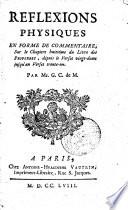Reflexions physiques en forme de commentaire, sur le chapitre huitieme du Livre des Proverbes, depuis le verset vingt-deux jusqu'au verset trente-un
