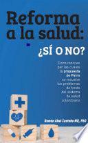 Reforma a la salud en Colombia: ¿sí o no?
