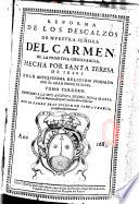 Reforma de los descalços de nuestra Senora del Carmen de la primitiva observancia. Hecha por Santa Teresa de Jesus en la antiquisima religion fundada por el Gran profeta Elias. Escrita por el padre fray Francisco de Santa Maria,...