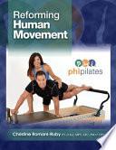 Reforming Human Movement