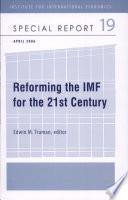 Reforming the IMF for the 21st Century