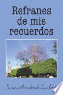 Refranes De Mis Recuerdos