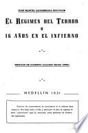 Regimen del terror o 16 anos en el infierno