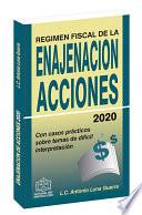 REGIMEN FISCAL DE LA ENAJENACION DE ACCIONES 2020
