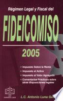 Régimen Legal y Fiscal del Fideicomiso