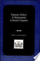 Regímenes jurídicos de multipropiedad en derecho comparado