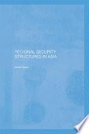 Regional Security Structures in Asia
