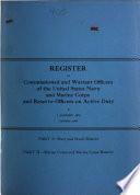 Register of Commissioned and Warrant Officers of the United States Navy and Marine Corps and Reserve Officers on Active Duty