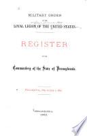 Register of the Commandery of the State of Pennsylvania, April 15, 1865 - September 1, 1902