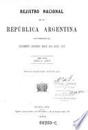 Registro oficial de la república Argentina que comprende los documentos espedidos desde 1810 hasta 1873